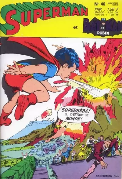 Superman et Batman et Robin - Superman - Sauve qui peut ! Fuyez-tous !