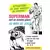 Superman et Batman et Robin - Superman - Le complot