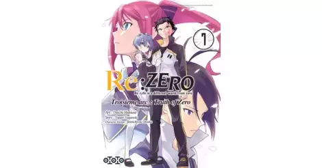 Troisieme Arc Truth Of Zero Tome 7 Manga Re Zero