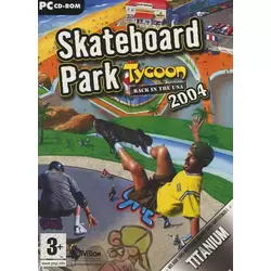 Skateboard Park Tycoon 2004 : Back in the USA