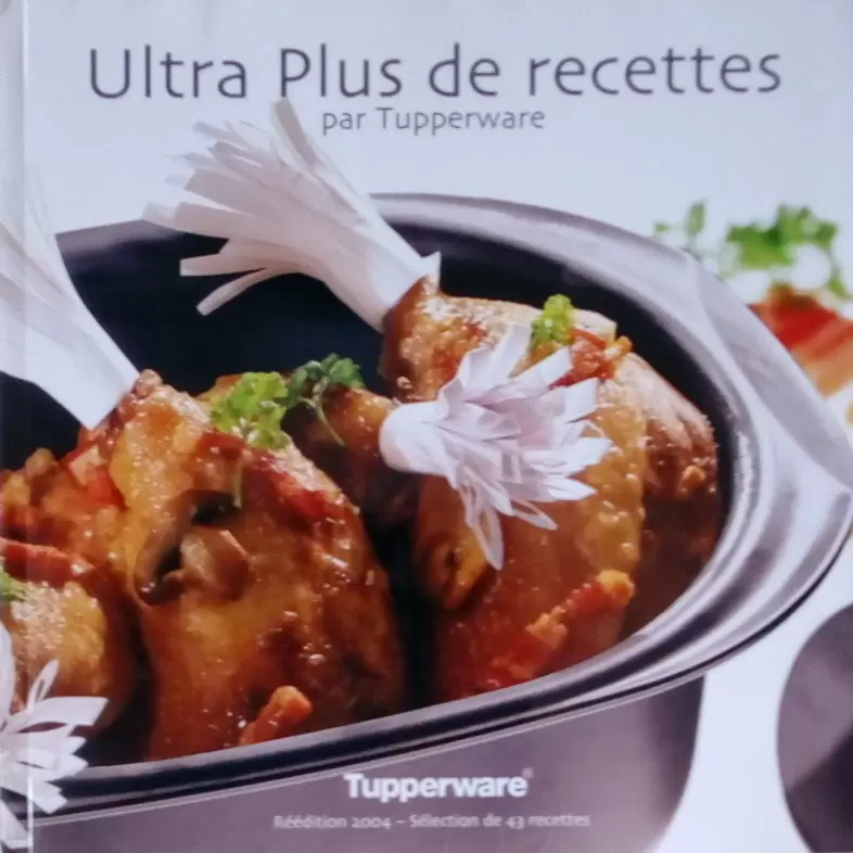 Livres Tupperware - Ultra plus de recettes par Tupperware