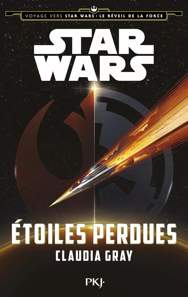 Star Wars : PKJ. - Voyage vers Star wars :Le Réveil de la Force - Etoiles Perdues