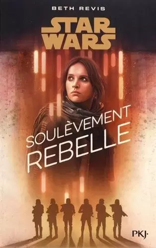 Star Wars : PKJ. - Soulèvement Rebelle