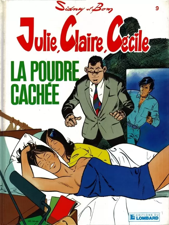 Julie, Claire, Cécile...et les autres - La poudre cachée