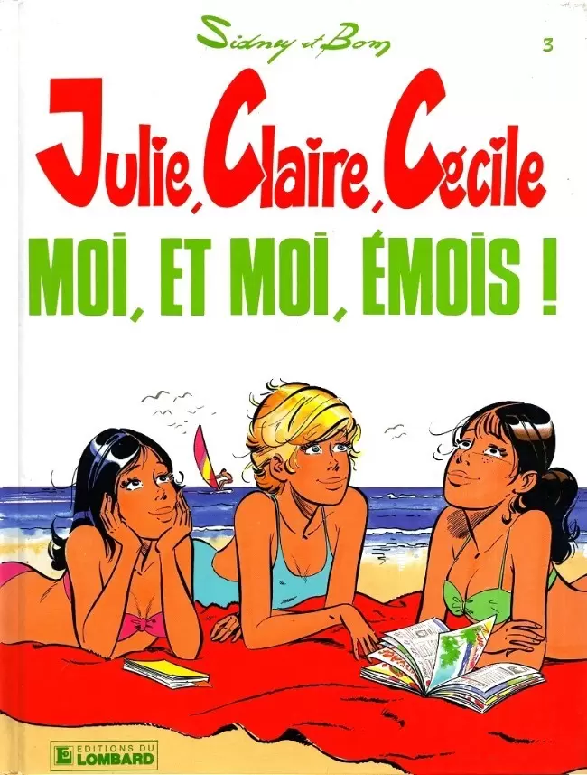 Julie, Claire, Cécile...et les autres - Moi, et moi, émois !