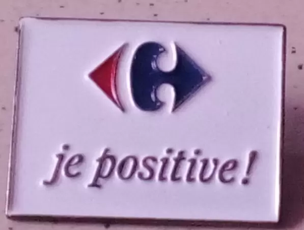 Enseignes Commerciales - Carrefour - Je positive !