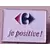 Enseignes Commerciales - Carrefour - Je positive !
