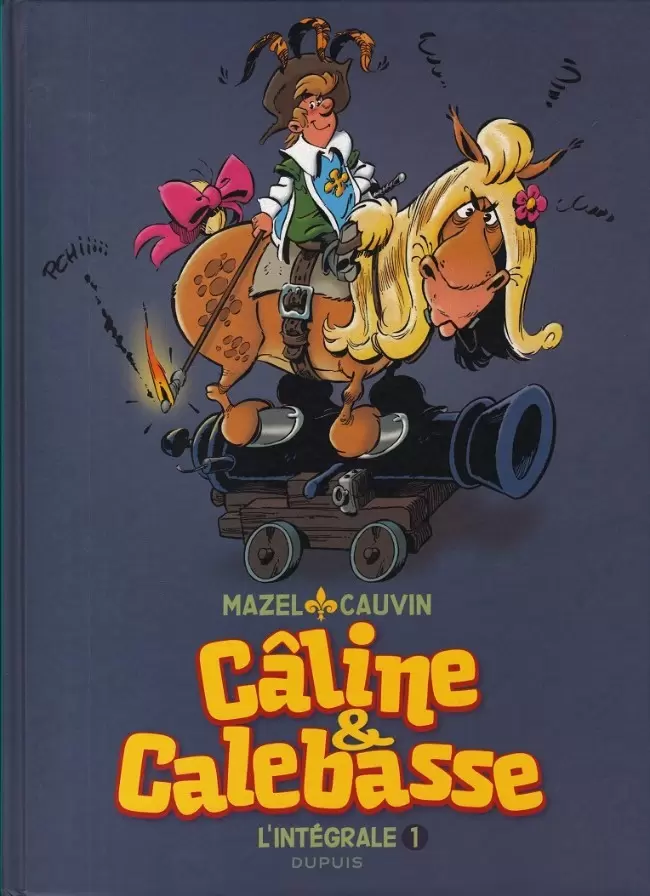 Les Mousquetaires - Câline & Calebasse - L\'intégrale 1