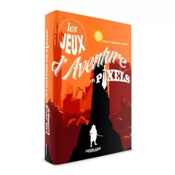 Les Jeux d'Aventure en Pixels