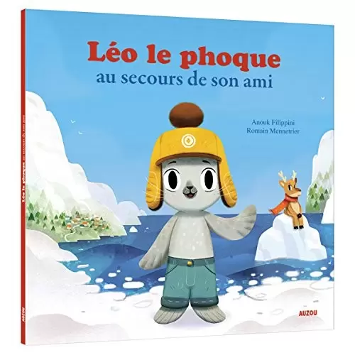 Mes p\'tits albums - Léo le phoque, au secours de son ami