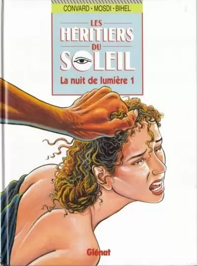 Les héritiers du soleil - La nuit de lumière 1