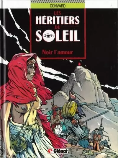 Les héritiers du soleil - Noir l\'amour