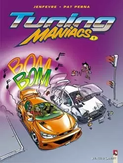 Tuning maniacs - Tome 1