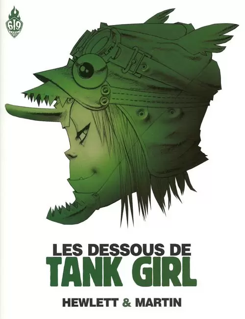 Tank Girl - Les dessous de Tank Girl : l\'art et la manière d\'une icône de la b.d.