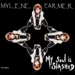 Mylène Farmer - My soul is slashed CD Single Europe