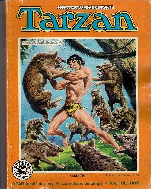 Tarzan (Collection Appel de la Jungle) - Opar, la cité de sang - les voleurs de temps - Pal Ul Don