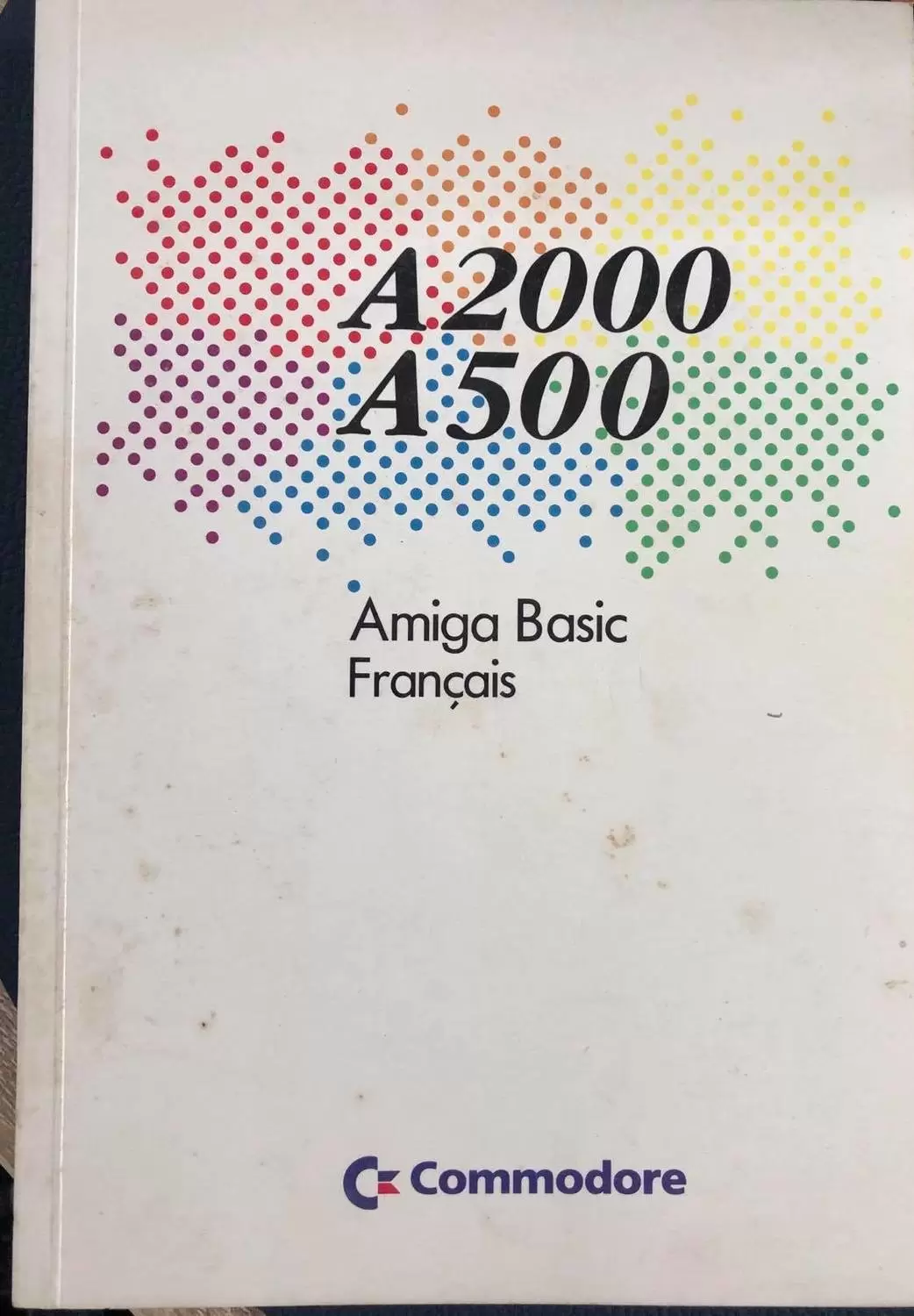 Manuels Informatique Vintage - Manuel Amiga Basic A2000 A500