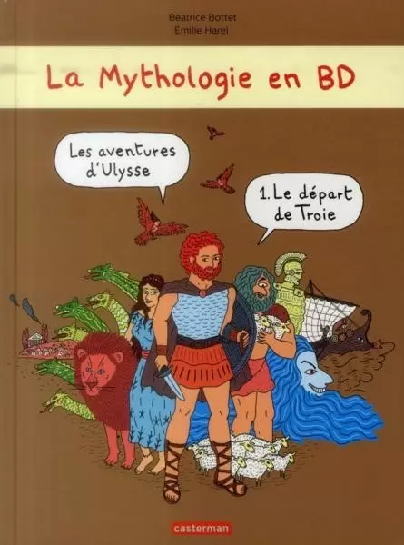 La mythologie en BD - Les aventures d\'Ulysse - Le départ de Troie
