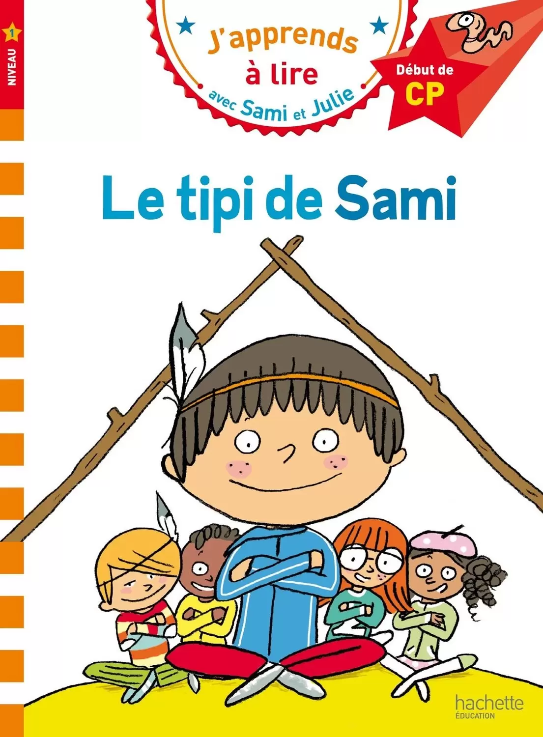 J\'apprends à lire avec Sami et Julie - Le tipi de Sami
