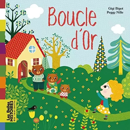 Les belles HISTOIRES des tout-petits - Bayard Jeunesse - Boucle d\'or