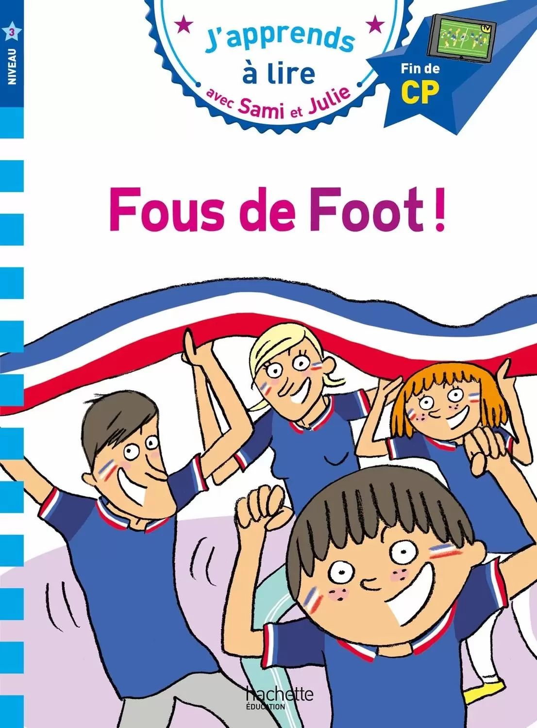J\'apprends à lire avec Sami et Julie - Fous de foot !