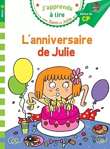 J\'apprends à lire avec Sami et Julie - L\'anniversaire de Julie