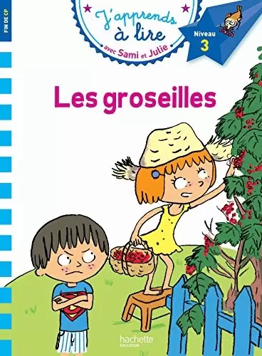 J\'apprends à lire avec Sami et Julie - Les groseilles