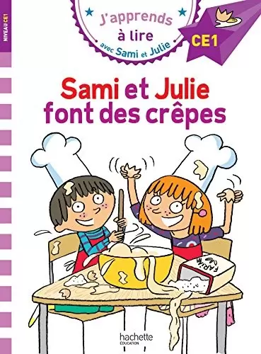 J\'apprends à lire avec Sami et Julie - Sami et Julie font des crêpes