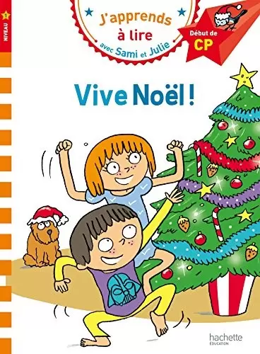 J\'apprends à lire avec Sami et Julie - Vive Noël !