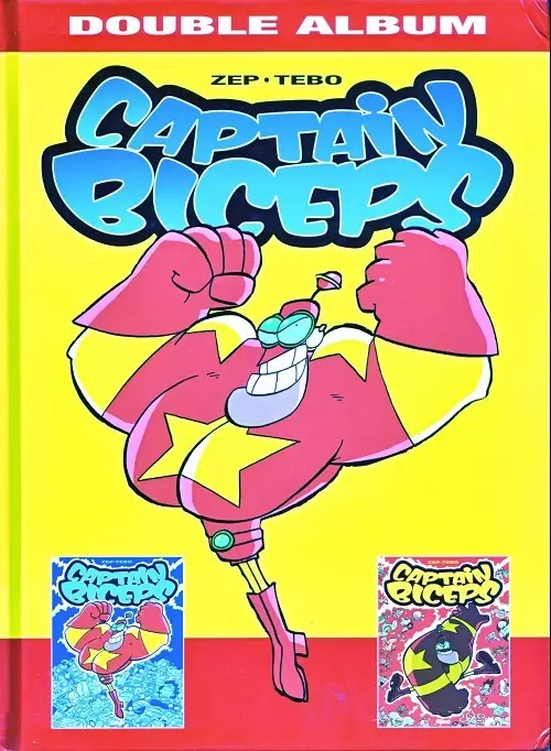 Captain Biceps - L\'Invincible - Le Redoutable