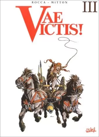Vae Victis! - Intégrale Tomes 7-8-9