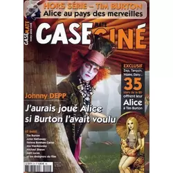 Hors-série Casemate Ciné : Tim Burton - Alice au pays des merveilles