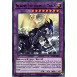 Dragon Explosion du Tyran