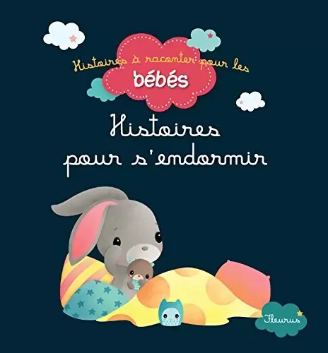 Histoires à raconter pour les bébés - Histoires pour s\