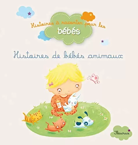 Histoires à raconter pour les bébés - Histoires de bébés animaux