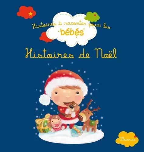 Histoires à raconter pour les bébés - Histoires de Noël