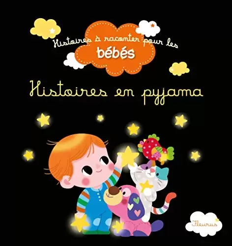 Histoires à raconter pour les bébés - Histoires en pyjama