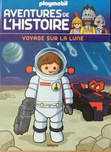 Playmobil Altaya : Aventures de l\'Histoire - Les Livres - Voyage sur la lune