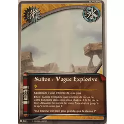 Suiton : Vague Explosive