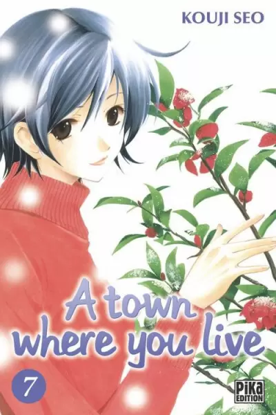 A Town Where You Live - Tome 07