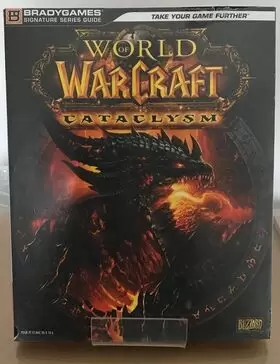 Guides Jeux Vidéos - World Of Warcraft Cataclysm - Signature Series Guide