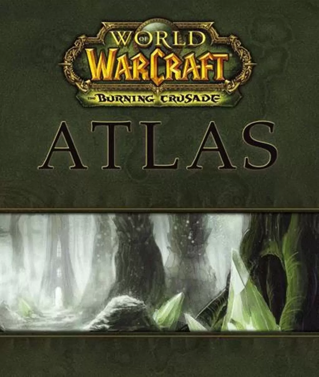 Video Game Guides - World Of Warcraft Atlas The Burning Crusade