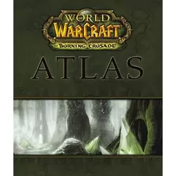World Of Warcraft Atlas The Burning Crusade