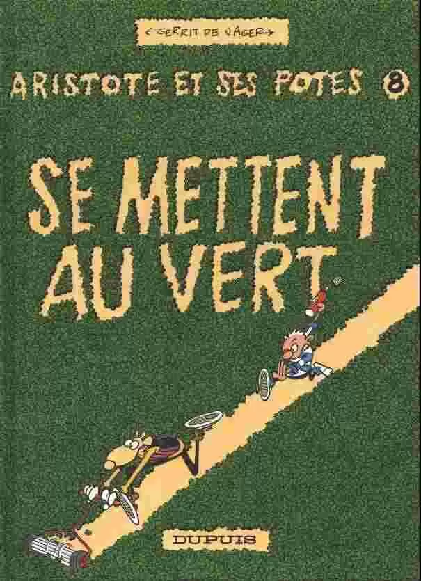 Aristote et ses potes - Aristote et ses potes se mettent au vert