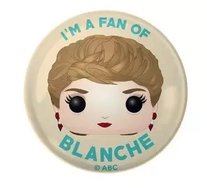 Funko Collectible Pinback Buttons - I\'m a Fan of Blanche