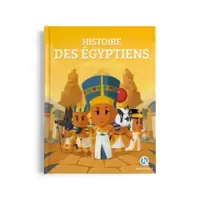 Histoire des Égyptiens - Beau Livre