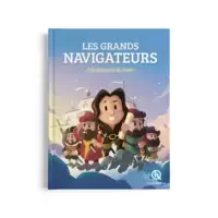 Les Grands Navigateurs- Beau Livre