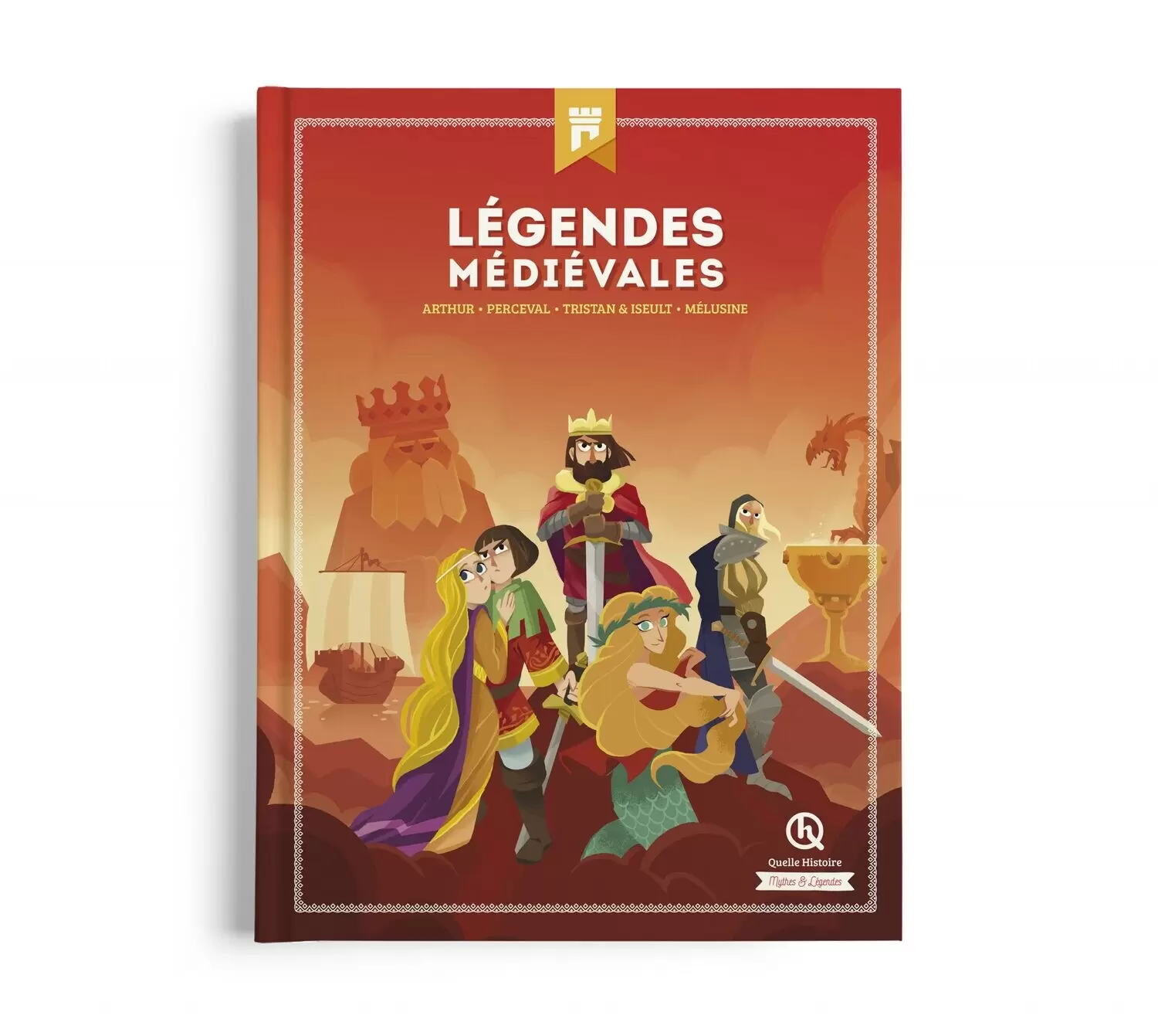 Quelle Histoire - Les légendes médiévales - Beau Livre