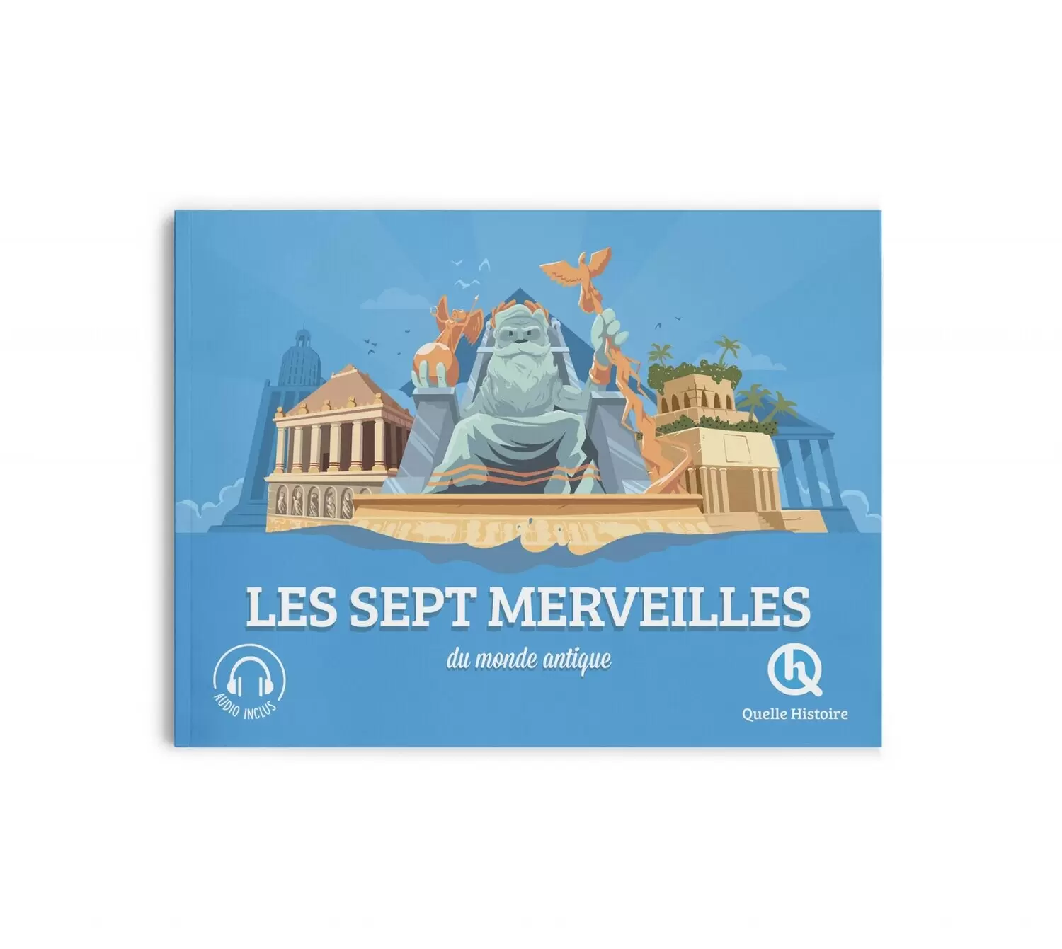 Quelle Histoire - Les Sept Merveilles du monde antique