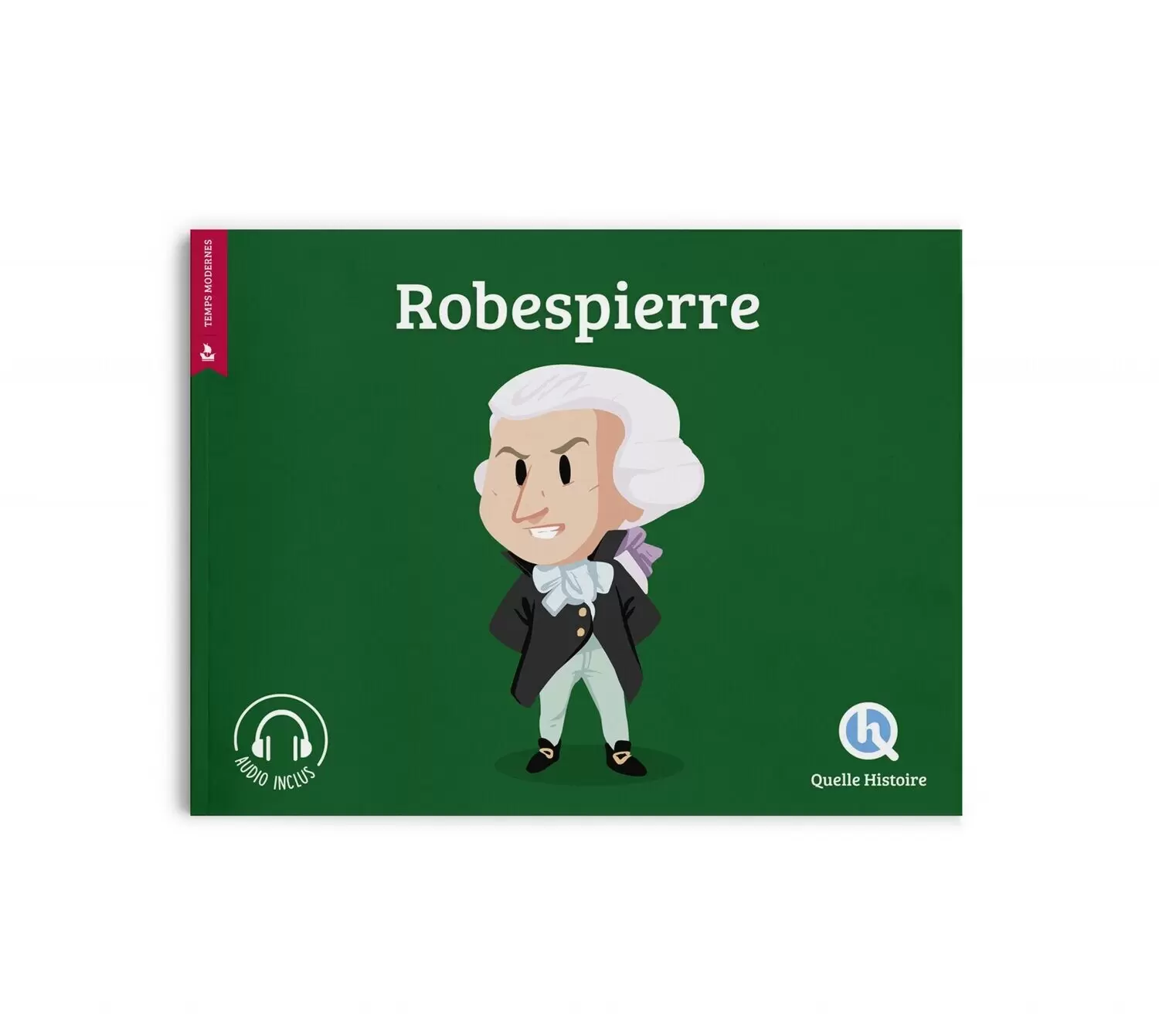 Quelle Histoire - Robespierre